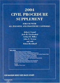 2004 Civil Procedure Supplement for Use with All Pleading and Procedure Casebooks (American Casebook Series)