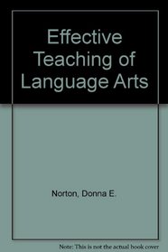 Effective Teaching of Language Arts
