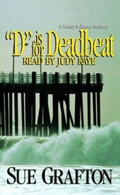 D is for Deadbeat (Kinsey Millhone, Bk 4) (Audio Cassette) (Abridged)