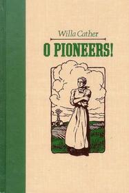 O Pioneers! (World's Best Reading)