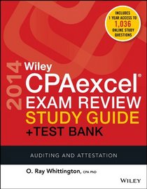 Wiley CPAexcel Exam Review 2014 Study Guide + Test Bank: Auditing and Attestation