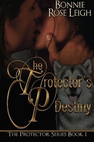 The Protector's Destiny: The Protector Series Book 1