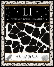 Li: Dynamic Form in Nature (Mathemagical Ancient Wizdom)