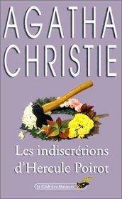 Les indiscretions d'hercule poirot (The Indiscretions of Hercule Poirot) After the Funeral (Hercule Poirot, Bk 30) (aka: Funerals Are Fatal) (French Edition)