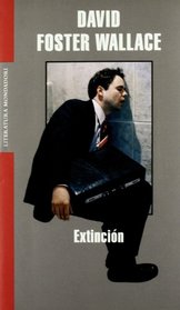 Extincion/ Oblivion (Literatura Mondadori/ Mondadori Literature) (Spanish Edition)