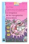 La venganza de los repugnantes mocorobots / The Revenge of the Ridiculous Robo-Boogers (El Barco De Vapor / the Steamboat) (Spanish Edition)
