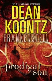 Prodigal Son (Frankenstein, Bk 1)