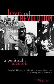 Love and Revolution: A Political Memoir : A Political Memoir (New Critical Theory)