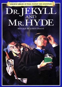 Doctor Jekyll and Mr.Hyde (Usborne Library of Fear, Fantasy & Adventure)