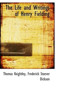 The Life and Writings of Henry Fielding