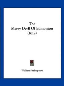 The Merry Devil Of Edmonton (1612)