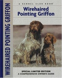 Wirehaired Pointing Griffon (Kennel Club Dog Breed Series)