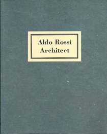 Aldo Rossi: Architect