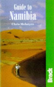 Guide to Namibia (Bradt Travel Guide Namibia)