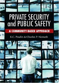 Private Security and Public Safety: A Community-Based Approach