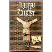 Jujitsu for Christ (Contemporary American Fiction)