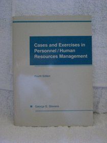 Cases and exercises in personnel/human resources management