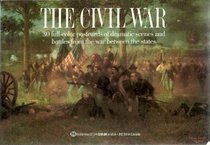 The Civil War: 30 Full-color Postcards of Dramatic Scenes and Battles of the War Between the States