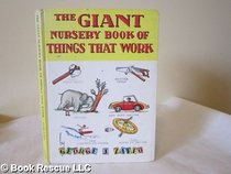 Giant Nursery Book of Things That Work: Man's First Tools, Better Tools, Power, Man Gets Around, Man Travels on Water, Man Takes to the Air