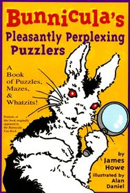 Bunnicula's Pleasantly Perplexing Puzzlers: A Book of Puzzles, Mazes, & Whatzits! (Bunnicula Activity Books)