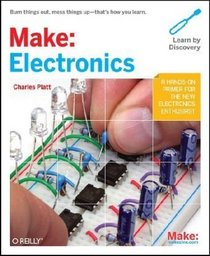 MAKE: Electronics: Learning by Discovery