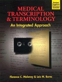 Medical Transcription and Terminology:  An Integrated Approach