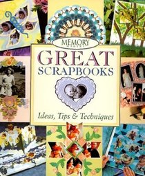 Great Scrapbooks (Memory Makers)