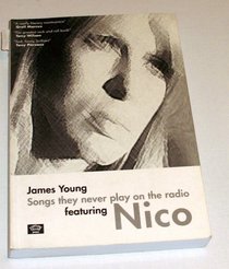 Songs They Never Play on the Radio: (featuring Nico)