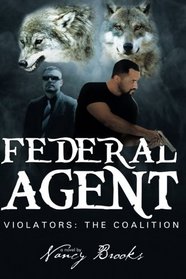 Federal Agent (Violators: The Coalition) (Volume 3)