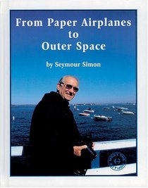 From Paper Airplanes to Outer Space (Meet the Author)