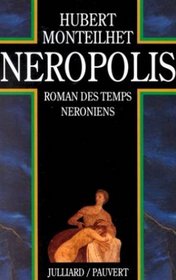 Neropolis: Roman des temps neroniens (French Edition)