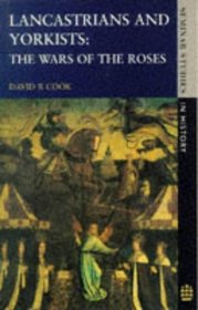 Lancastrians and Yorkists: The Wars of the Roses (Seminar Studies in History)