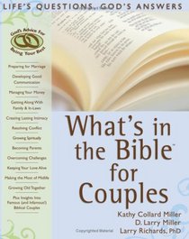 What's in the Bible for Couples: Life's Questions, God's Answers (What's in the Bible for You?)