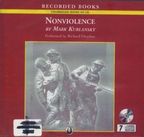 Nonviolence: Twenty-Five Lessons from the History of a Dangerous Idea
