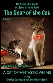 The Year of the Cat: A Cat of Fantastic Whims (Year of the Cat, Bk 10)