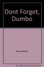 Dont Forget, Dumbo