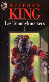 Les Tommyknockers T1 (French Edition)