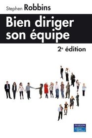 Bien diriger son équipe (French Edition)