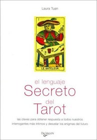 El Lenguaje Secreto del Tarot (Spanish Edition)