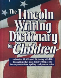 The Lincoln writing dictionary for children