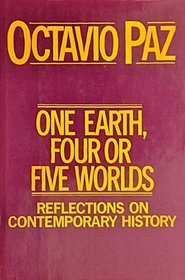 One Earth, Four or Five Worlds: Reflections on Contemporary History