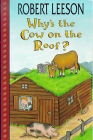 Why's the Cow on the Roof?