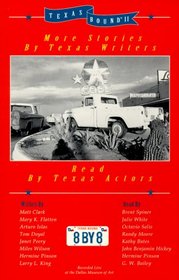 Texas Bound Ii, Eight by Eight: More Stories by Texas Writers, Read by Texas Actors (Southwest Life and Letters)