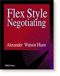 Flex Style Negotiating: Situational Strategy Selector