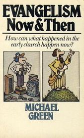 Evangelism: Now & Then