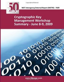 Cryptographic Key Management Workshop Summary - June 8-9, 2009