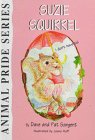 Suzie Squirrel: I Don't Have to (Sargent, Dave, Animal Pride Series, 39.)