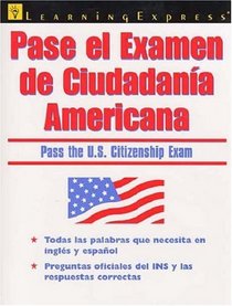 Pase El Examen de Ciudadania Americana