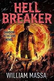 Hell Breaker (Shadow Detective)
