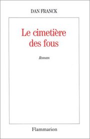Le cimetiere des fous: Roman (French Edition)